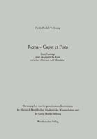 Roma--caput et fons: Zwei Vortrage uber das papstliche Rom zwischen Altertum und Mittelalter (Gerda Henkel Vorlesung) 3663053946 Book Cover