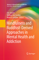 Mindfulness and Buddhist-Derived Approaches in Mental Health and Addiction 3319362771 Book Cover