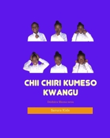 Chii Chiri Kumeso Kwangu? 1715546679 Book Cover