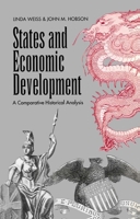 States and Economic Development: A Comparative Historical Analysis 0745614574 Book Cover