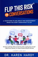 Flip This Risk® for Conversations: 17 Questions To Ask About Risk Management When You Don't Know What To Say 1735878618 Book Cover