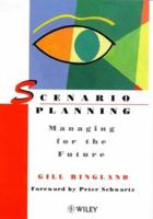 Scenario Planning: Managing for the Future 047197790X Book Cover