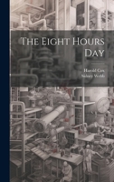 The Eight Hours Day 102147049X Book Cover