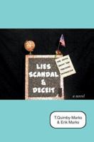 Lies, Scandal, and Deceit...: The Truth about the Teaching Profession 0595385001 Book Cover