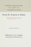 From Saint Francis to Dante: Translations from the Chronicle of the Franciscan Salimbene 0812210530 Book Cover