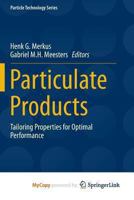 Particulate Products: Tailoring Properties for Optimal Performance 3319343416 Book Cover
