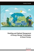 Modeling and Optimal Management of Energy Storage Technologies in Smart Energy 9999317472 Book Cover