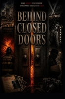 Behind Closed Doors B0H2CTN8F5 Book Cover