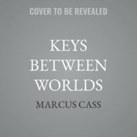 Keys Between Worlds B0HDFPJJR4 Book Cover