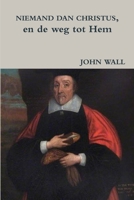 NIEMAND DAN CHRISTUS; en de weg tot Hem 1291132406 Book Cover