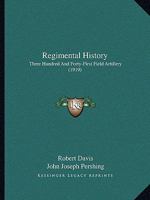 Regimental History: Three Hundred And Forty-First Field Artillery 116567288X Book Cover