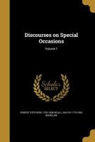 Discourses on Special Occasions; Volume 1 1361905107 Book Cover