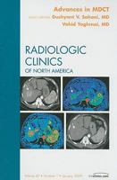 Advances in Mdct, an Issue of Radiologic Clinics, 47 1416063498 Book Cover