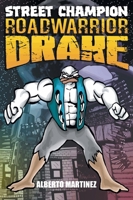 Street Champion Roadwarrior Drake B0H8X6VN6F Book Cover