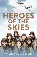Heroes of the Skies 0143574035 Book Cover