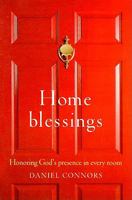 House Blessings: Honoring God's Presence in Every Room 1585957399 Book Cover