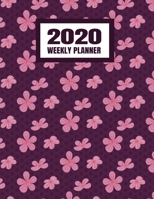 2020 Weekly Planner: January 2020 - December 2020 Calendar Agenda And Daily Schedule For Women And Girls - Flowers Pink And Purple (8.5x11) 1708181644 Book Cover