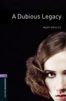 A Dubious Legacy (Oxford Bookworms Library) 0194791718 Book Cover