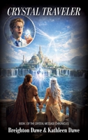 Crystal Traveler, Book 1 of the Crystal Message Chronicles B0H9Z5QPJM Book Cover