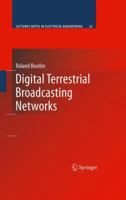 Digital Terrestrial Broadcasting Networks (Lecture Notes in Electrical Engineering) 1441935002 Book Cover