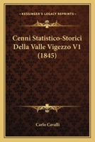 Cenni Statistico-Storici Della Valle Vigezzo V1 (1845) 1168142881 Book Cover
