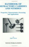Handbook of Refractory Carbides and Nitrides: Properties, Characteristics, Processing and Apps. 0815513925 Book Cover