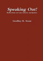 Speaking Out! Reflections on Law, Liberty and Justice 0557707811 Book Cover