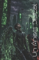 Un Ángel Digital: Edición en español (Italian Edition) B0H7NSDKJS Book Cover