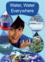 Water, Water Everywherer 1420271288 Book Cover