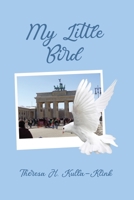My Little Bird 1636614833 Book Cover