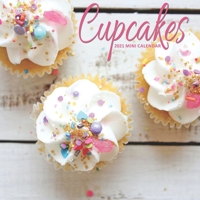 Cupcakes: 2021 Calendar B08P3XVFYP Book Cover