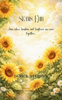 Seams ehh Lines where Sunshine and Sunflower are sewn together.. B0GYZPNRN5 Book Cover