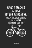 Being A Teacher Is Easy | Notebook: Teacher Journal - Great Accessories & Gift Idea for Teacher Appreciation Day or Retirement. 1091463905 Book Cover