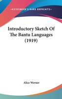 Introductory Sketch of the Bantu Languages 1144848016 Book Cover