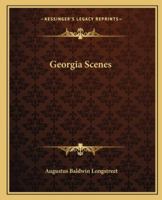 Georgia Scenes 1879941066 Book Cover