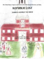 Republic Lost: Zionists Destroy the Union 1463448554 Book Cover