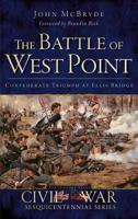 The Battle of West Point: Confederate Triumph at Ellis Bridge 1540233243 Book Cover