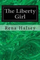 The Liberty Girl 1530002850 Book Cover