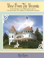 View from the Veranda: The History and Architecture of the Summer Cottages on MacKinac Island 0911872418 Book Cover