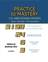 Practice to Mastery: U.S. High School Physics 1965630308 Book Cover