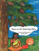 Peace at the Watering Place 1450013783 Book Cover