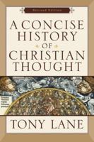 Concise History of Christian Thought, A, rev. and exp. ed. 0785211438 Book Cover