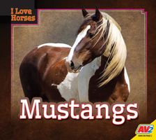 Mustangs (I Love Horses) 179111959X Book Cover