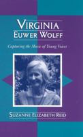 Virginia Euwer Wolff: Capturing the Music of Young Voices (Scarecrow Studies in Young Adult Literature, No. 12) 0810848589 Book Cover