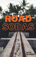 ROAD SODAS: Evocative & Obscure B0D6XW6NTP Book Cover