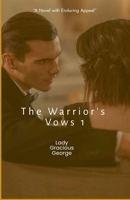 The Warrior's Vow 1 (Warrior's Vow I -3) B0FGVXDB88 Book Cover