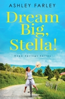 Dream Big, Stella! 1734629444 Book Cover