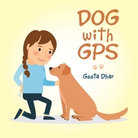 Dog With Gps 1665540583 Book Cover
