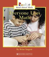 Everyone Uses Math (Rookie Read-About Math) 0516253646 Book Cover