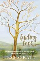 Finding Love: one woman's journey to find her truth, her voice, her song... 1925880745 Book Cover
